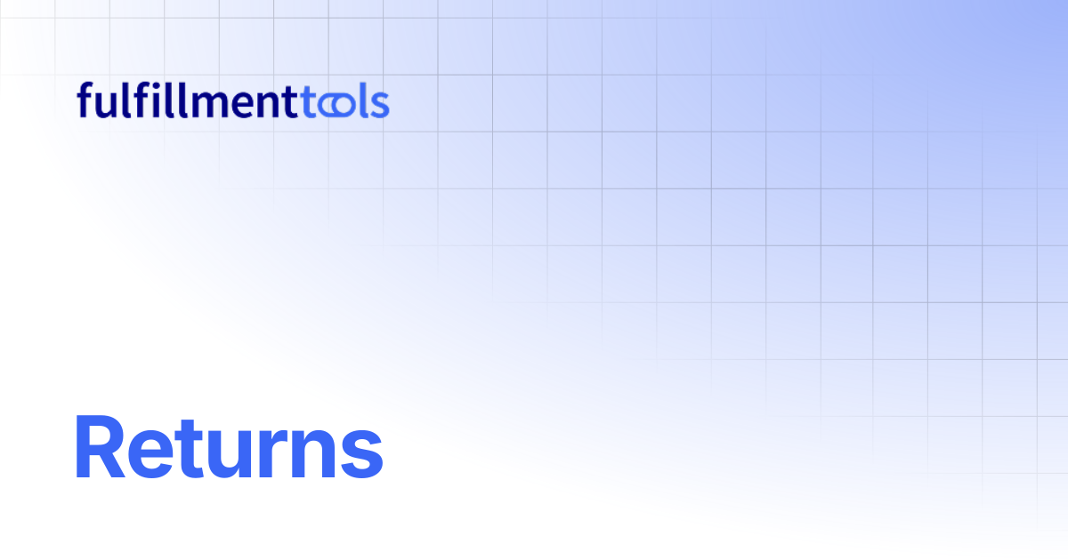 Returns | fulfillmenttools